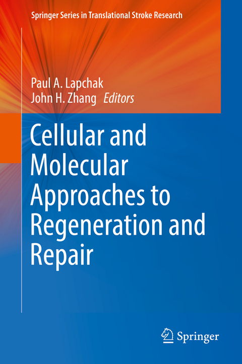 Cellular and Molecular Approaches to Regeneration and Repair - 