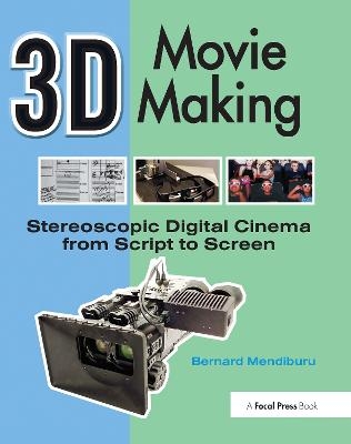 3D Movie Making - Bernard Mendiburu