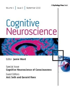 Cognitive Neuroscience of Consciousness - Anil Seth