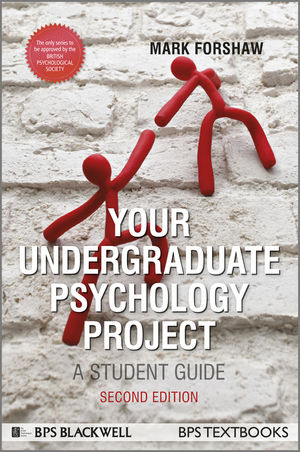 Your Undergraduate Psychology Project - Mark Forshaw