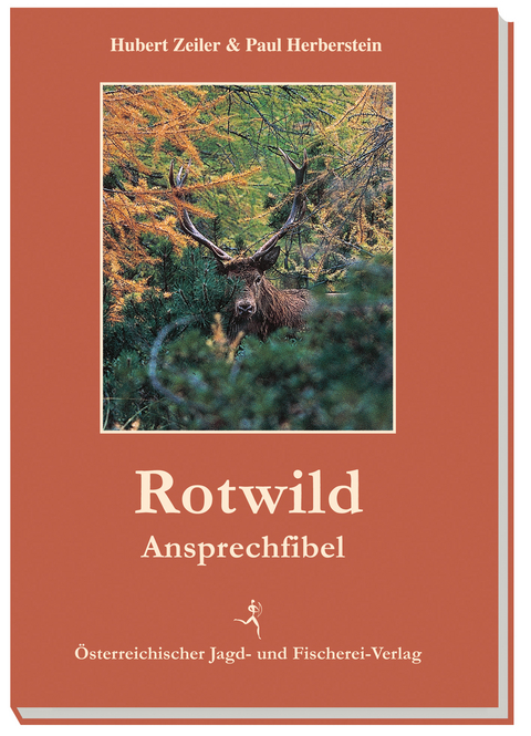 Rotwild-Ansprechfibel - Hubert Zeiler, Paul Herberstein