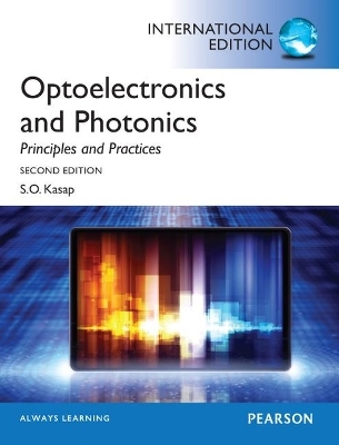 Optoelectronics & Photonics: Principles & Practices - Safa Kasap