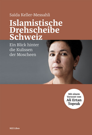 Islamistische Drehscheibe Schweiz - Saïda Keller-Messahli