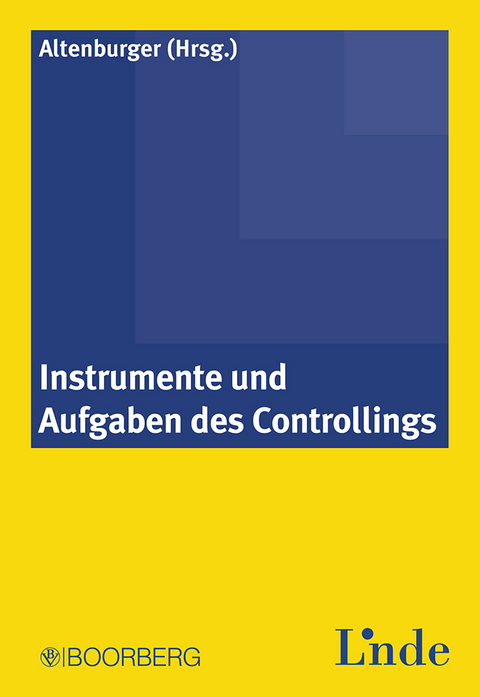 Instrumente und Aufgaben des Controllings - 
