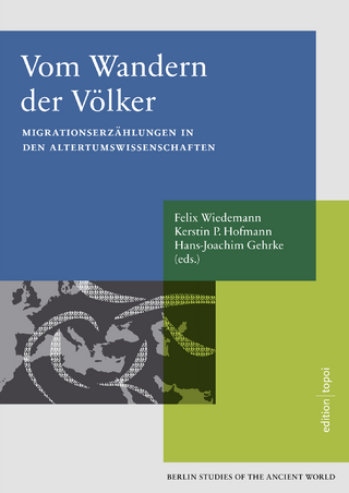 Vom Wandern der Völker - Felix Wiedemann; Kerstin P. Hofmann; Gehrke Hans-Joachim