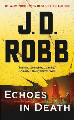Echoes in Death - J D Robb