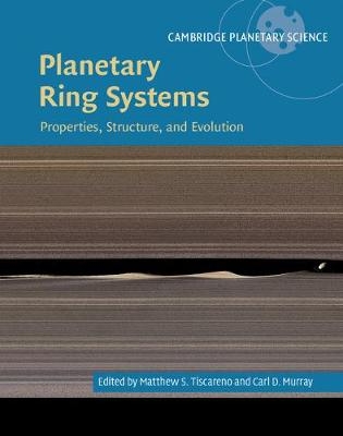 Planetary Ring Systems - Matthew S. Tiscareno; Carl D. Murray