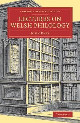 Lectures on Welsh Philology - John Rhys