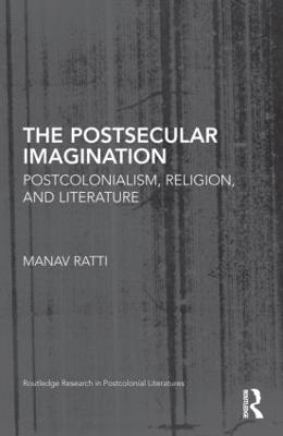 The Postsecular Imagination - Manav Ratti