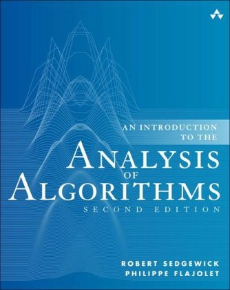 Introduction to the Analysis of Algorithms, An - Robert Sedgewick, Philippe Flajolet