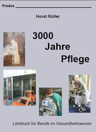 3000 Jahre Pflege - Kirsten Sander; Kordula Schneider; Horst Rüller