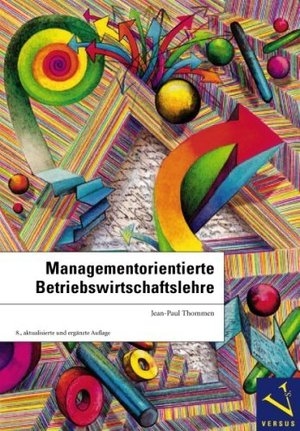 Managementorientierte Betriebswirtschaftslehre - Jean-Paul Thommen