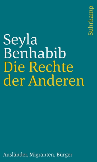 Die Rechte der Anderen - Seyla Benhabib; Ulrich Beck