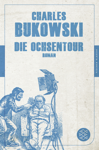 Die Ochsentour - Charles Bukowski