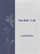 The Roll - Call - Arnold Bennet