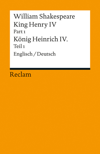 King Henry IV, Part 1 / Heinrich IV., Teil 1 - William Shakespeare; Holger M. Klein