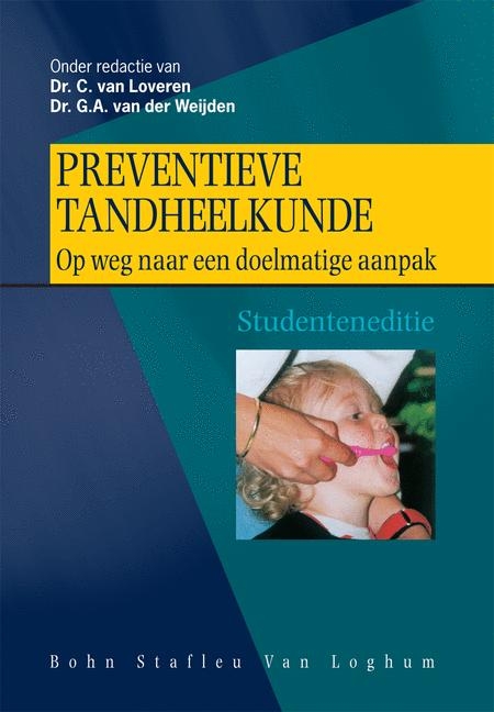 Preventieve Tandheelkunde - A J Van Winkelhoff, B Houwink, G a Van Der Weijden, C Penning,  St Conserverende Tandheelkunde