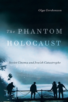 The Phantom Holocaust - Olga Gershenson