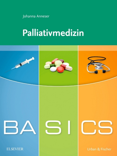 BASICS Palliativmedizin - Johanna Anneser