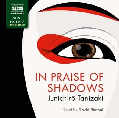 In Praise of Shadows - Jun'ichiro Tanizaki