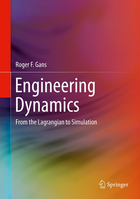 Engineering Dynamics - Roger F. Gans