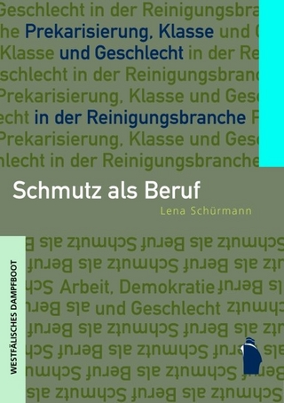 Schmutz als Beruf - Lena Schürmann