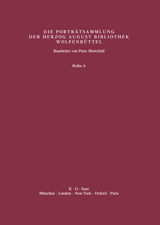 Katalog der Graphischen Porträts in der Herzog August Bibliothek... / Supplement 2: Abbildungen - Peter Mortzfeld; Herzog August Bibliothek