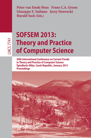 SOFSEM 2013: Theory and Practice of Computer Science - Peter Van Emde Boas; Frans C.A. Groen; Giuseppe F. Italiano; Jerzy Nawrocki; Harald Sack