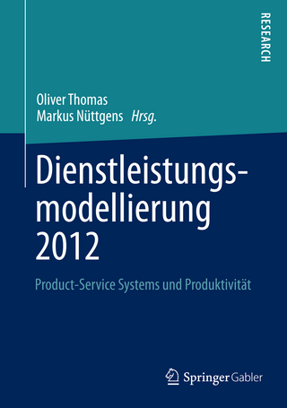Dienstleistungsmodellierung 2012 - Oliver Thomas; Markus Nüttgens