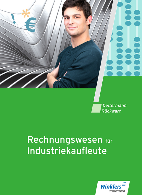 Industriekaufleute / Rechnungswesen für Industriekaufleute - Manfred Deitermann, Björn Flader, Wolf-Dieter Rückwart, Susanne Stobbe