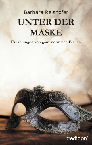 Unter der Maske - Barbara Reishofer