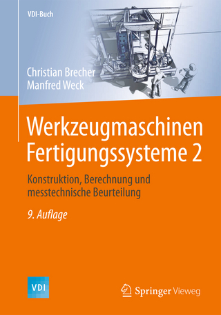 Werkzeugmaschinen Fertigungssysteme 2 - Christian Brecher; Manfred Weck