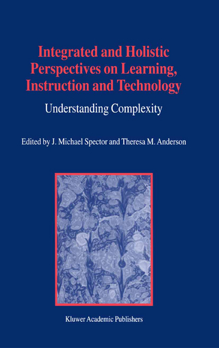 Integrated and Holistic Perspectives on Learning, Instruction and Technology - J.M. Spector; T.M. Anderson