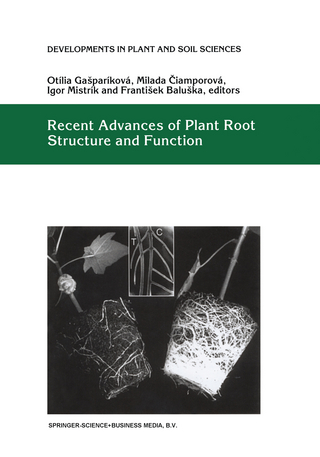 Recent Advances of Plant Root Structure and Function - Otilia Gasparikova; Milada Ciamporova; Igor Mistrik; F. Baluska