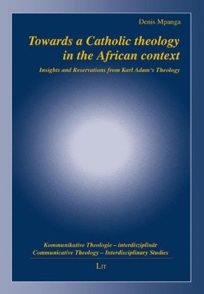 Towards a Catholic theology in the African context - Denis Mpanga
