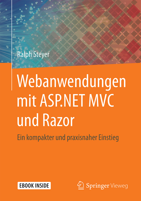 Webanwendungen mit ASP.NET MVC und Razor - Ralph Steyer