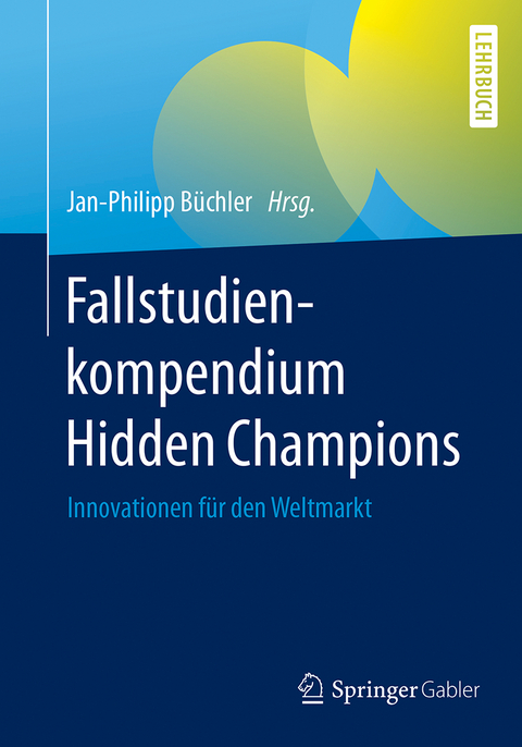 Fallstudienkompendium Hidden Champions - 