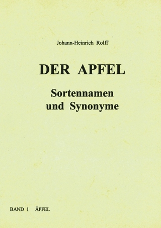 Der Apfel - Sortennamen und Synonyme - Johann H Rolff