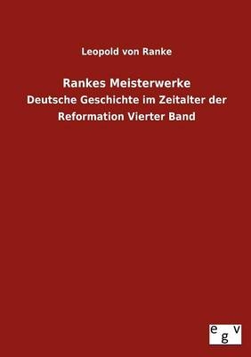 Rankes Meisterwerke - Leopold von Ranke