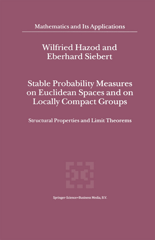 Stable Probability Measures on Euclidean Spaces and on Locally Compact Groups - Wilfried Hazod; Eberhard Siebert
