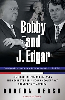 Bobby and J. Edgar Revised Edition - Burton Hersh