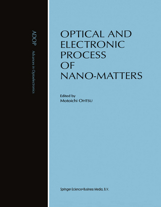 Optical and Electronic Process of Nano-Matters - Motoichi Ohtsu