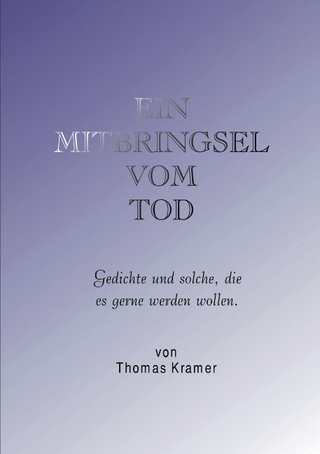 Ein Mitbringsel vom Tod - Thomas Kramer