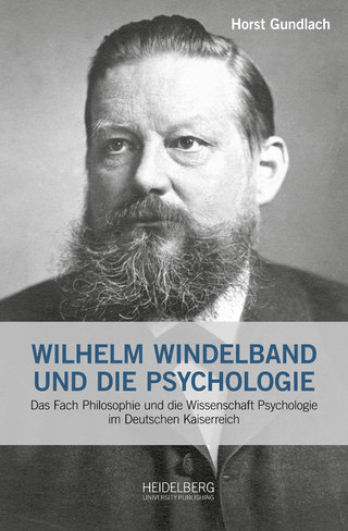 Wilhelm Windelband und die Psychologie - Horst Gundlach