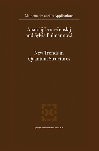 New Trends in Quantum Structures - Anatolij Dvurecenskij; Sylvia Pulmannova