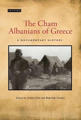 The Cham Albanians of Greece - Robert Elsie; Bejtullah D. Destani; Rudina Jasini