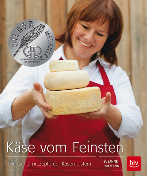 Käse vom Feinsten - Susanne Hofmann