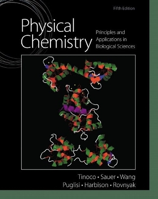 Physical Chemistry - Ignacio Tinoco; Kenneth Sauer; James Wang; Joseph Puglisi; Gerard Harbison