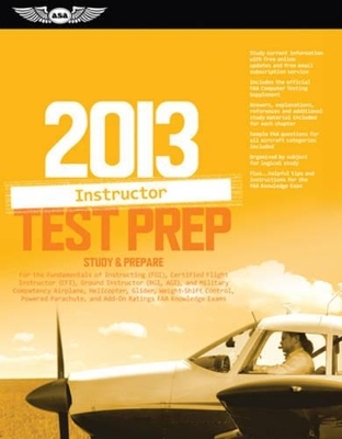 2013 Instructor Test Prep -  Asa Test Prep Board,  U. S. Department of Transportation Federal Aviation Administration