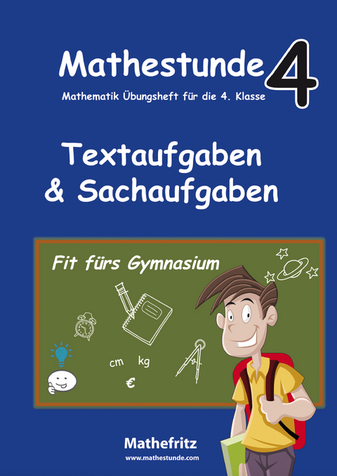 Mathestunde 4 - Textaufgaben und Sachaufgaben Fit fürs Gymnasium - Jörg Christmann